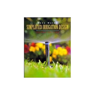 Simplified Irrigation Design by Pete Melby (Paperback - John Wiley & Sons Inc.)