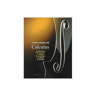 Linear Algebra for Calculus by Konrad J. Heuvers (Paperback - Brooks/Cole Pub Co)