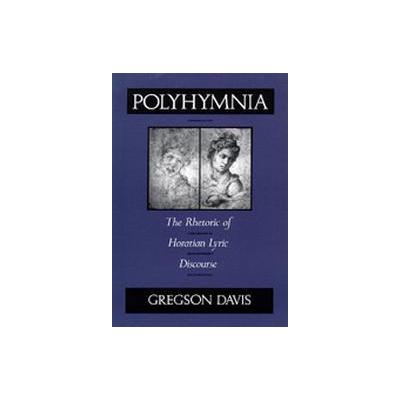Polyhymnia by Gregson Davis (Hardcover - Univ of California Pr on Demand)