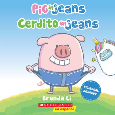 Pig in Jeans / Cerdito en jeans (paperback) - by Brenda Li