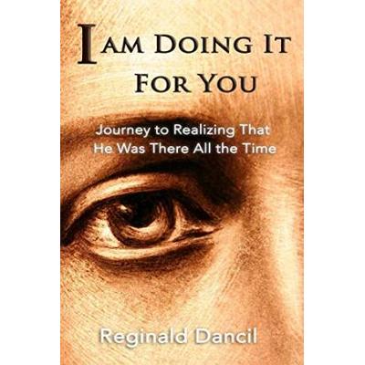 I'm Doing It For You: Journey To Realizing That He Was There All The Time