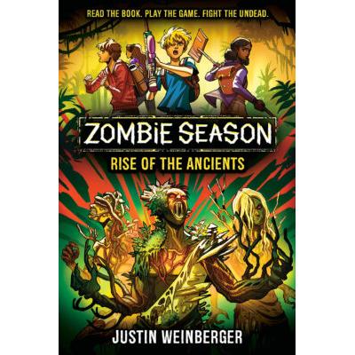 Zombie Season #3: Rise of the Ancients (Hardcover) - Justin Weinberger