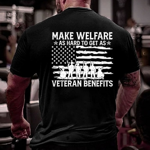 Männer Patriotic Grafik T-Shirt 'Mach Sozialhilfe so schwer zu bekommen wie Veteranenleistungen' Amerikanische Flagge Soldaten T-Shirt Image