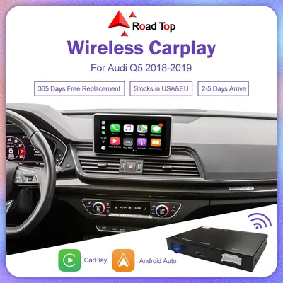 Wireless Apple CarPlay Interface for Audi Q5 2018-2019, with Mirror Link AirPlay Android Auto Rear