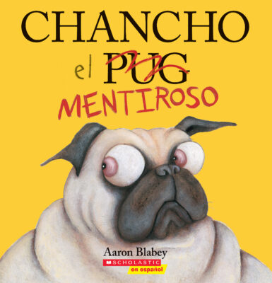 Chancho el mentiroso (Pig the Fibber) (paperback) - by Aaron Blabey