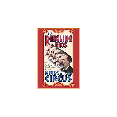 Ringling Brothers: Kings of the Circus