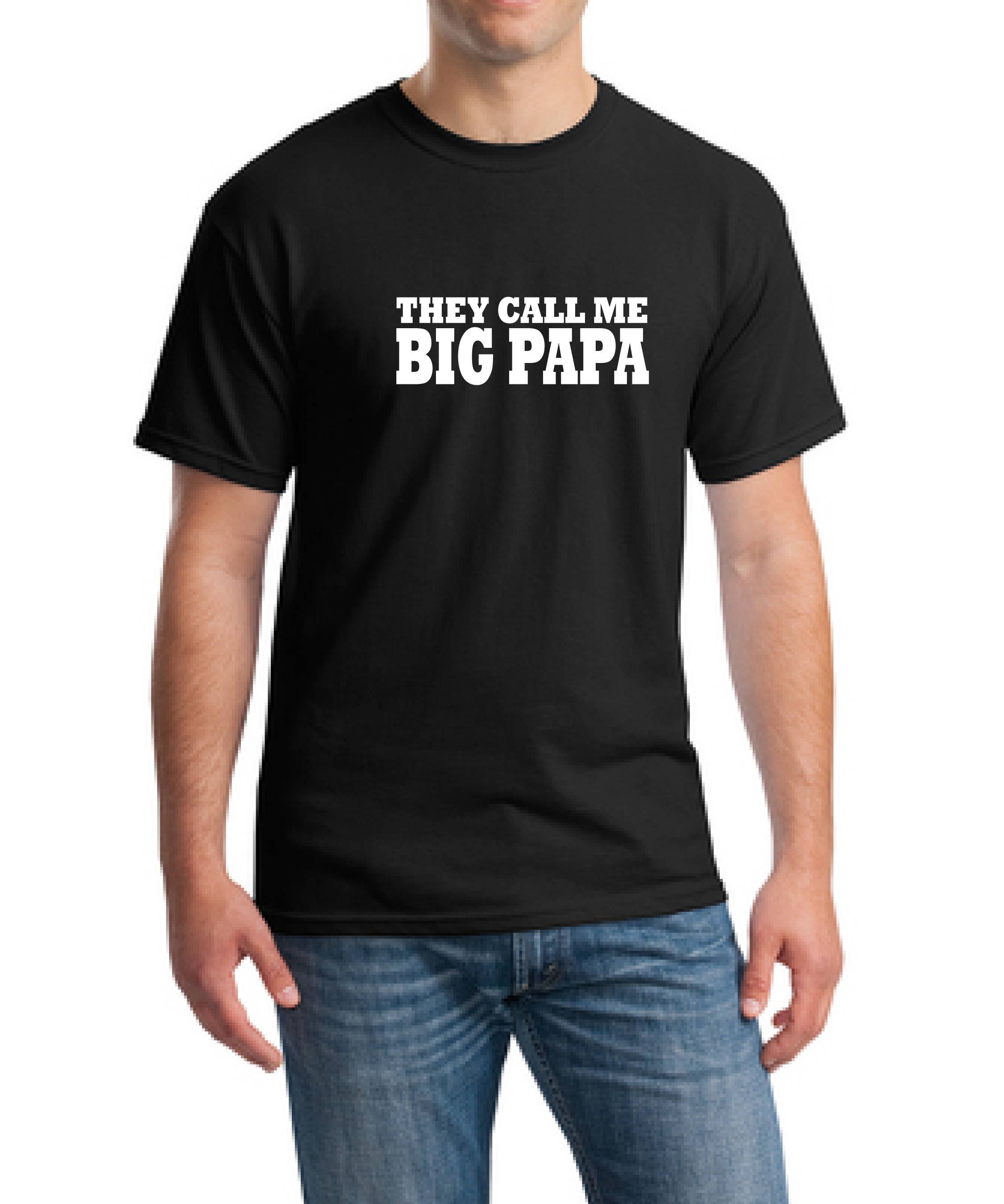 Mi chiamano Big Papa t-shirt, t-shirt di papà, papà, papà regalo Tee, papà t-shirt, t-shirt Papa, Papa camicia, t-shirt del papà, papà regalo
