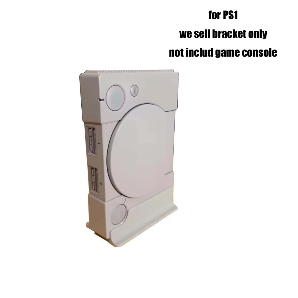 Newly arrive game console Bracket For PS1 PS one for PlayStation1 Console 3D Printed Bracket high quality