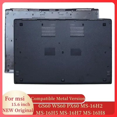 NEW Laptop Bottom Case For MSI GS60 2PC 2PE 2PL 6QC 6QD 6QE WS60 PX60 MS-16H2 MS-16H5 MS-16H7
