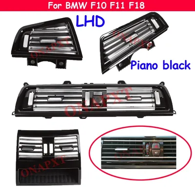 LHD Piano Black For BMW 5 Series F10 F11 F18 520i 525i 528i 530i Front Rear Console Grill Dash AC