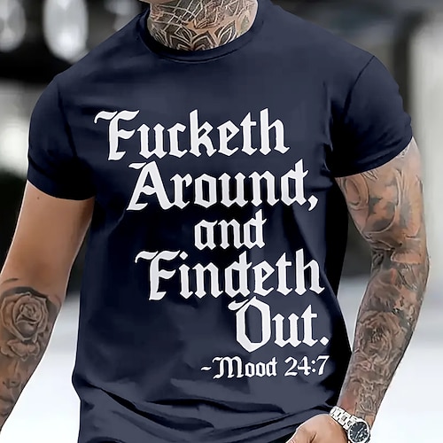 Herren 'Fucketh Around Findeth Out' Grafik T-Shirt Kurzarm Aufmüpfiges Statement-Tee Stimmung 24/7 Lifestyle Lustiges Oberteil Image