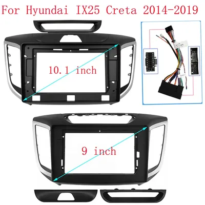 Car Audio Fascia Frame Adapter For Hyundai IX25 Creta 2014-2019 9/10.1 inch Big Screen 2DIN Dash