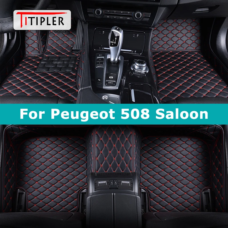 TITIPLER Custom Car Fußmatten für Peugeot 508 Limousine Auto Teppiche Fuß Coche Zubehör