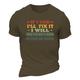 T-Shirt für Herren mit Grafik „If I Said I'll Fix It I Will" 100 % Baumwolle klassisch kurzärmelig bequem modisches Sommer-T-Shirt