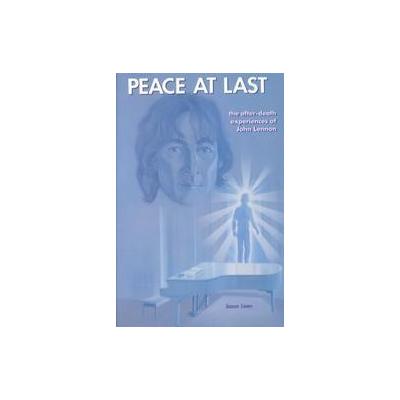 Peace at Last by John Lennon (Paperback - Illumination Arts)