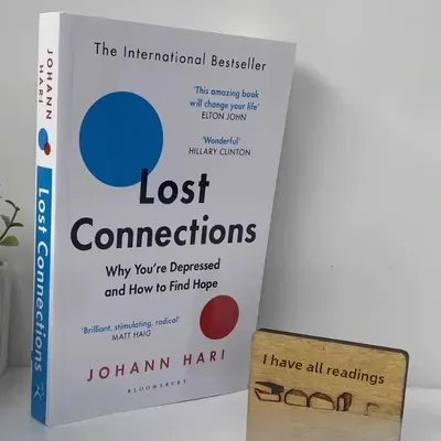 Lost Connections By Johann Hari Why You're Depressed And How To Find Hope The International