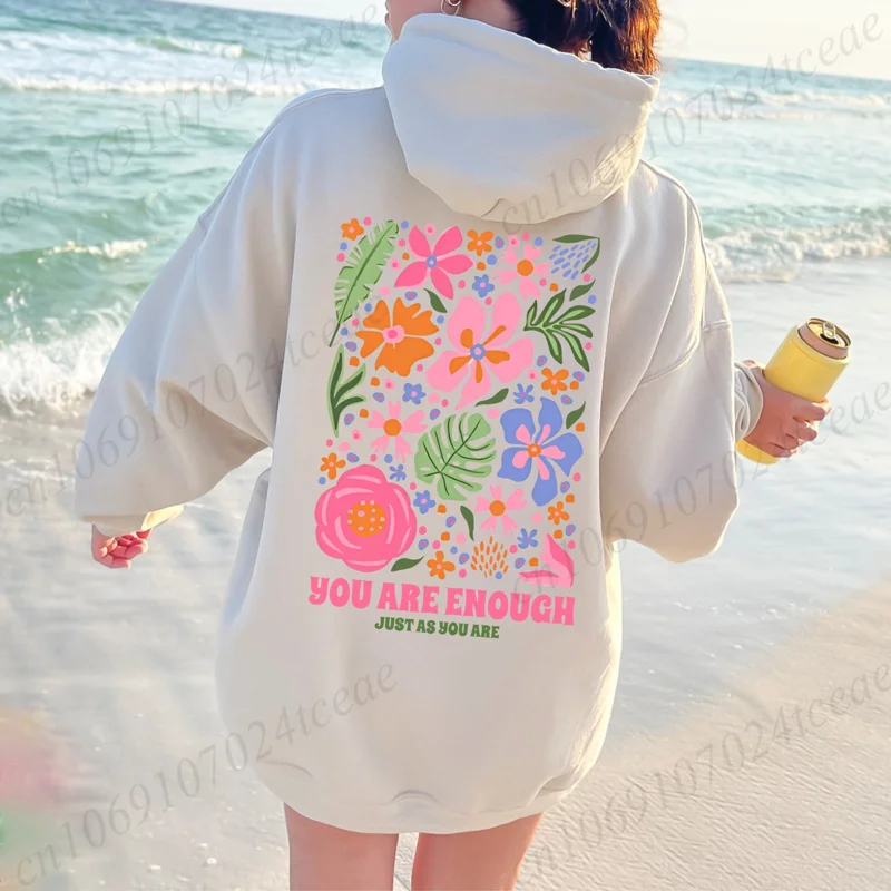 You Are Enough Flower Sweatshirt Hoodie, Flower Market Beach Hoodie, Aesthetic Sweatshirt, Vibes Hoodie,girls Women Clothing