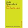 Über-Empfindlichkeit - Silvia Bovenschen