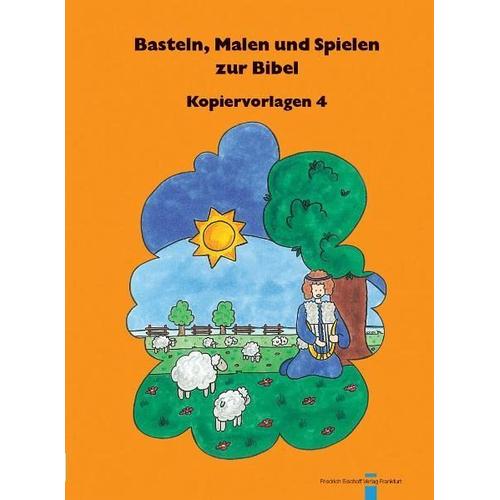 Basteln, Malen und Spielen zur Bibel, Kopiervorlagen - Red.: Andrea Schnizer. Illustr.: Christel Marquardt