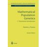 Mathematical Population Genetics 1 - Warren J. Ewens