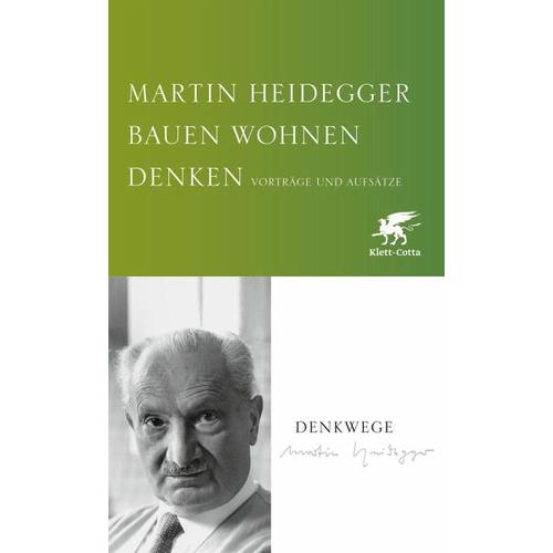 Bauen Wohnen Denken - Martin Heidegger