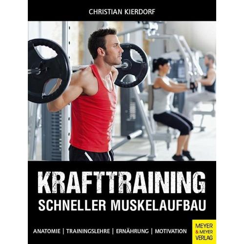 Krafttraining - Schneller Muskelaufbau - Christian Kierdorf