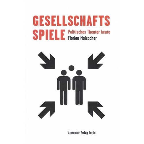 Gesellschaftsspiele - Florian Malzacher