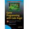 Game Programming with Code Angel - Mark Cunningham