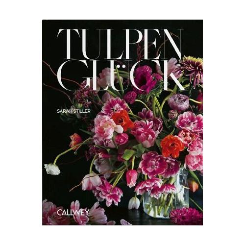 Tulpenglück - Sarah Stiller