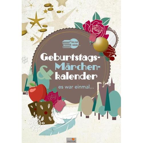 GEBURTSTAGS- & MÄRCHENKALENDER ""Es war einmal"" - Photon