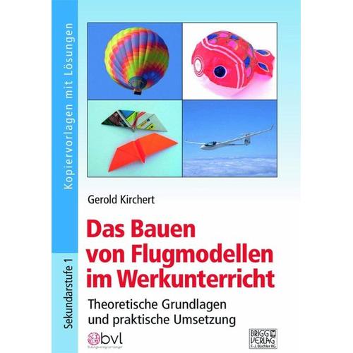 Das Bauen von Flugmodellen im Werkunterricht
