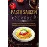 Kochbücher / PASTA SAUCEN KOCHBUCH - Joanna Johnson