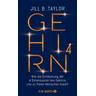 Gehirn^4 - Jill B. Taylor
