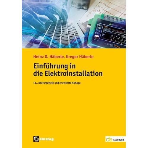 Einführung in die Elektroinstallation - Gregor Häberle, Heinz O. Häberle