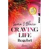 Craving Life - Begehrt / Love, Secrets & Lies Bd.1 - Laura I. Blaire