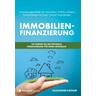 Immobilienfinanzierung - So findest Du die optimale Finanzierung für Deine Immobilie - Alexander Krüger