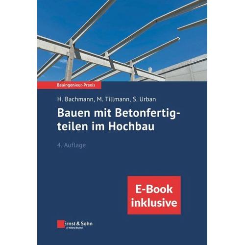 Bauen mit Betonfertigteilen im Hochbau (inkl. eBook als PDF) - Hubert Bachmann, Mathias Tillmann, Susanne Urban