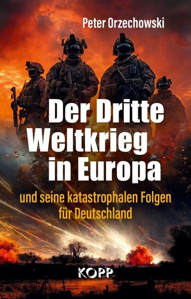 Der Dritte Weltkrieg in Europa - Peter Orzechowski