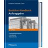 Bauleiter-Handbuch Auftraggeber - Thomas Feuerabend, Götz Michaelis, Helmuth Duve