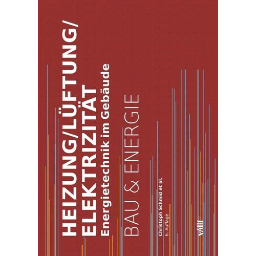 Heizung/Lüftung/Elektrizität - Christoph Schmid, Thomas Baumgartner, Christof Bucher