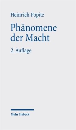 Phänomene der Macht - Heinrich Popitz