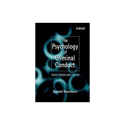 The Psychology of Criminal Conduct by Ronald Blackburn (Paperback - John Wiley & Sons Inc.)