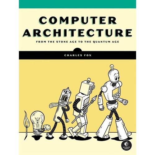 Computer Architecture - Charles Fox