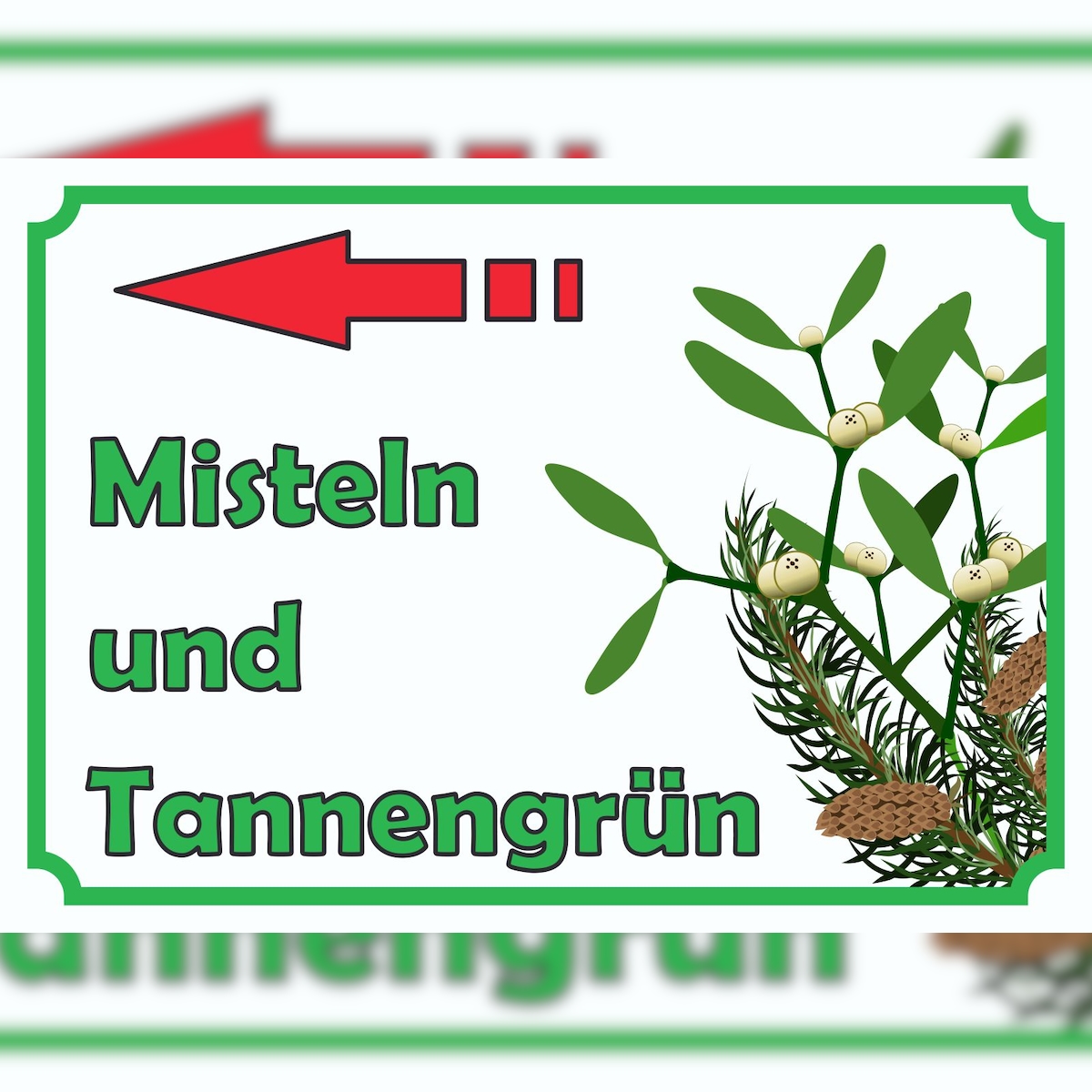 HB-Druck Misteln und Tannengrün Verkaufsschild Pfeil links Hofladen Verkaufsförderung A1 (594x841mm) Image