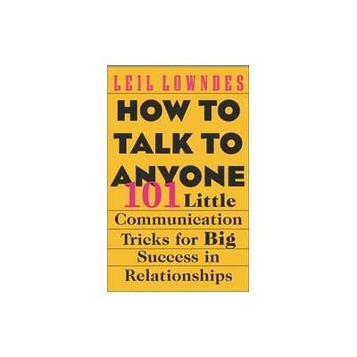 How to Talk to Anyone by Leil Lowndes (Paperback - Contemporary Books)