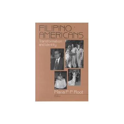 Filipino Americans by Maria P.P. Root (Paperback - Sage Pubns)