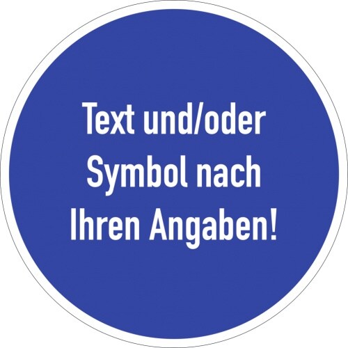 Dreifke® Schild, Gebotszeichen - Text nach Ihren Angaben, Kunststoff, Ø 315 mm Image