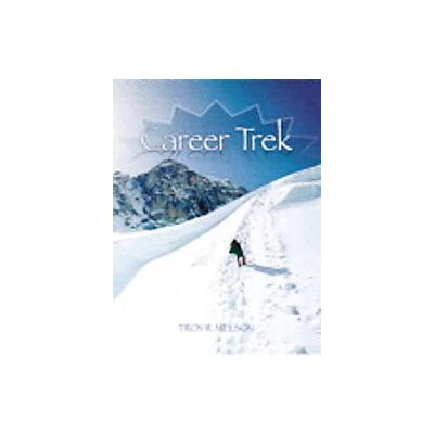 Career Trek by Troy R. Nielson (Paperback - Pearson College Div)