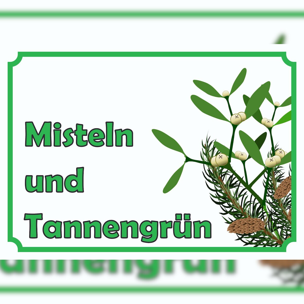 HB-Druck Misteln und Tannengrün Verkaufsschild Hofladen Verkaufsförderung A3 Rückseite selbstklebend Image