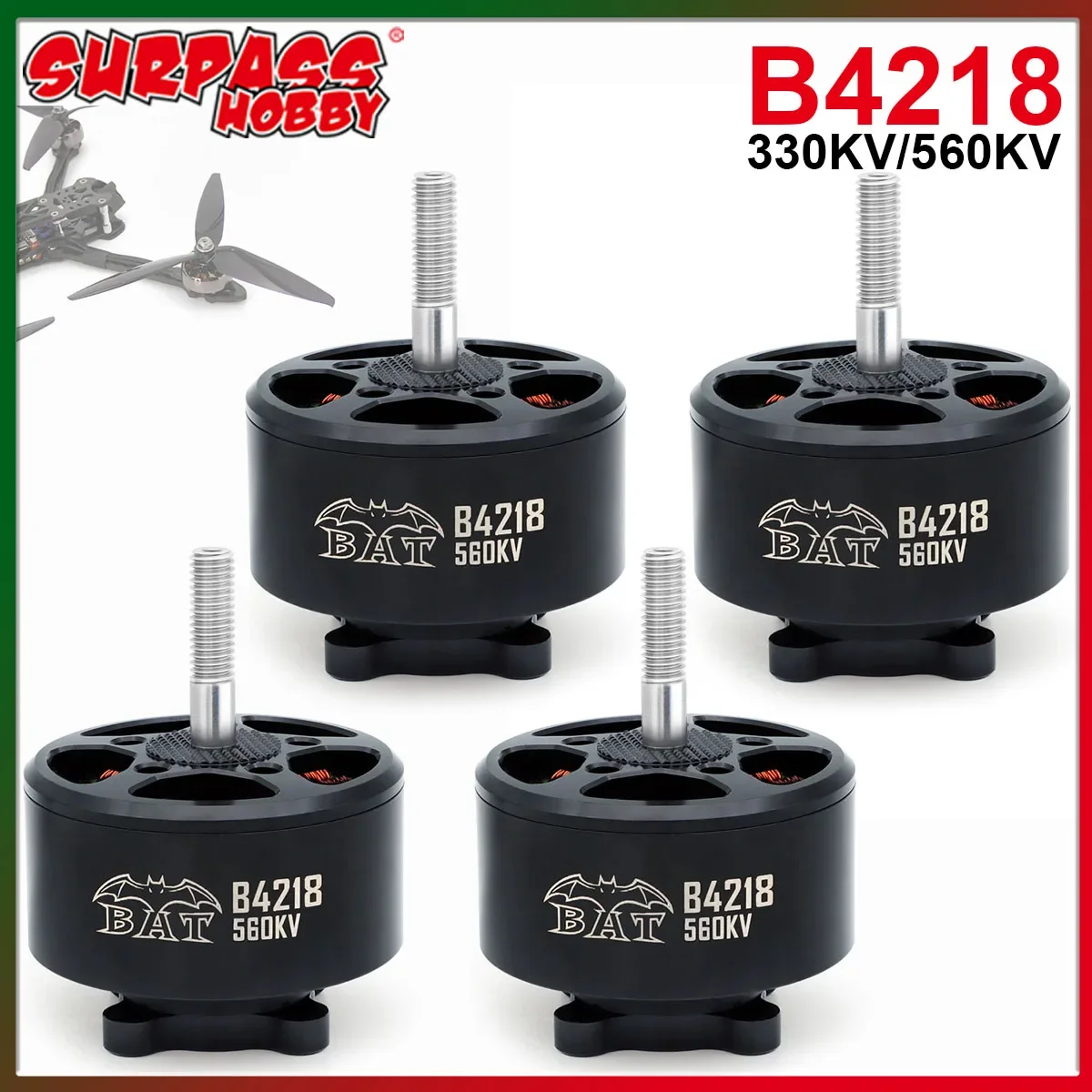 Surpass Hobby B4218 330KV 560KV FPV Bürstenlosen Motor M6 Welle für RC Racing Drone 15 zoll Rahmen 13/14/15 zoll Propeller DIY Teile